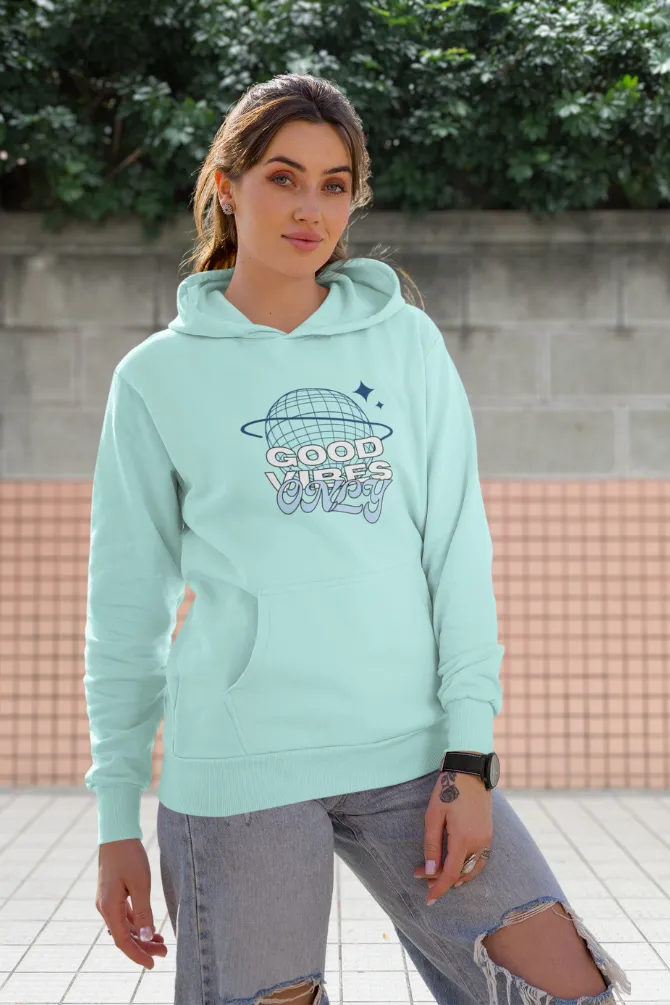 Good Vibes Only Mint Printed Hoodie for women